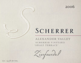 Label: 2006, Scherrer, Alexander Valley, Scherrer Vineyard, 'Shale Terrace', Zinfandel, Alcohol 14.5% by volume
