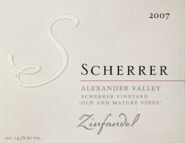 Label: 2007, Scherrer, Alexander Valley, Scherrer Vineyard, 'Old & Mature Vines', Zinfandel, Alcohol 14.5% by volume