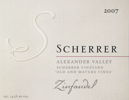 Label: 2007, Scherrer, Alexander Valley, Scherrer Vineyard, 'Old & Mature Vines', Zinfandel, Alcohol 14.5% by volume