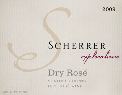 Wine Label: 2009, Scherrer, Explorations, Dry Rosé, Sonoma County, Dry Rosé Wine, Alcohol 13.5% by volume.
