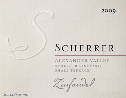 Label: 2009, Scherrer, Alexander Valley, Scherrer Vineyard, 'Shale Terrace', Zinfandel, Alcohol 14.5% by volume