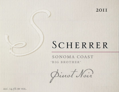 Label: 2011, Scherrer, Sonoma Coast, 'Big Brother', Pinot Noir, Alcohol 14.5% by volume