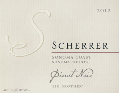 Label: 2012, Scherrer, Sonoma Coast, Sonoma County, Pinot Noir, 'Big Brother', Alcohol 14.5% by volume