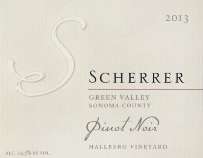 Label: 2013, Scherrer, Green Valley, Sonoma County, Pinot Noir, Hallberg Vineyard, Alcohol 14.5% by volume