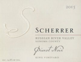Label: 2015, Scherrer, Russian River Valley, Sonoma County, Pinot Noir, King Vineyard, Alcohol 14.8% by volume