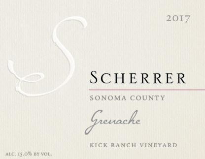 Label: 2017, Scherrer, Sonoma County, Grenache, Kick Ranch Vineyard, Alcohol 15.0% by volume