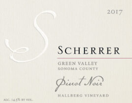 Label: 2017, Scherrer, Green Valley, Sonoma County, Pinot Noir, Hallberg Vineyard, Alcohol 14.5% by volume