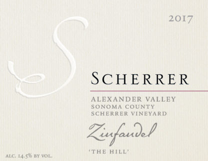 Label: 2017, Scherrer, Alexander Valley, Sonoma County, Scherrer Vineyard, Zinfandel, 'The Hill', Alcohol 14.5% by volume