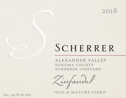 Label: 2018, Scherrer, Alexander Valley, Sonoma County, Scherrer Vineyard, Zinfandel, 'Old & Mature Vines', Alcohol 14.8% by volume